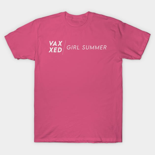 Vaxxed Girl Summer T-Shirt by The Bird Cage